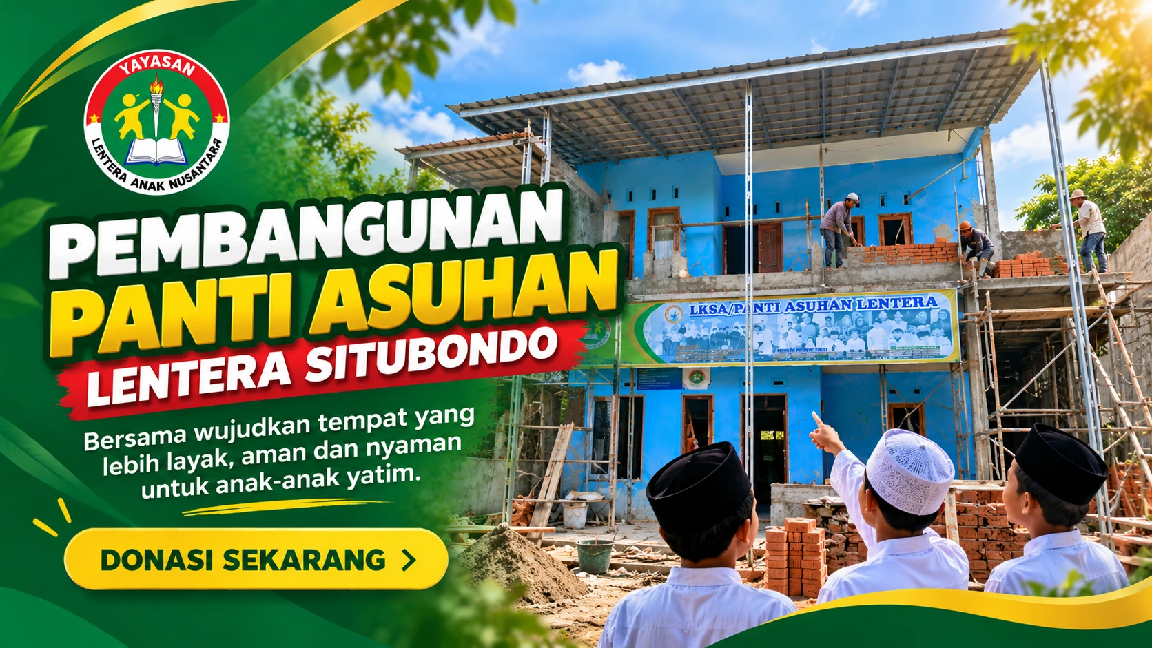 Donasi Pembangunan Panti Asuhan | Lentera Situbondo
